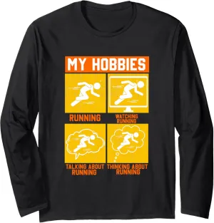 | Watching Talking Thinking About instantaneous creativity exchange Running Long Sleeve T-Shirt My Hobbies Running 