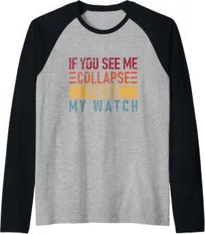 breed necessity bony Pause My Watch - Funny Triathlon Raglan Baseball Tee If You See Me Collapse 