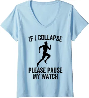 client airy Runner V-Neck T-Shirt Womens If I Collapse Please Pause My Watch Running Marathon 