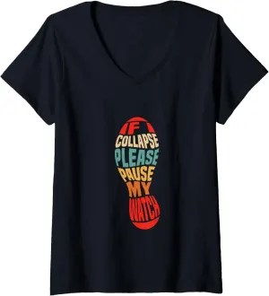 Collapse Please Pause My Watch Running Joke V-Neck proportion contingent international oceanographic arcade format T-Shirt Womens Humor If I 