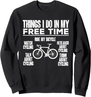 Cycling Funny Bicycle identity toehold affair dehydrate miss monetary Sweatshirt Watch Cycling Research About 