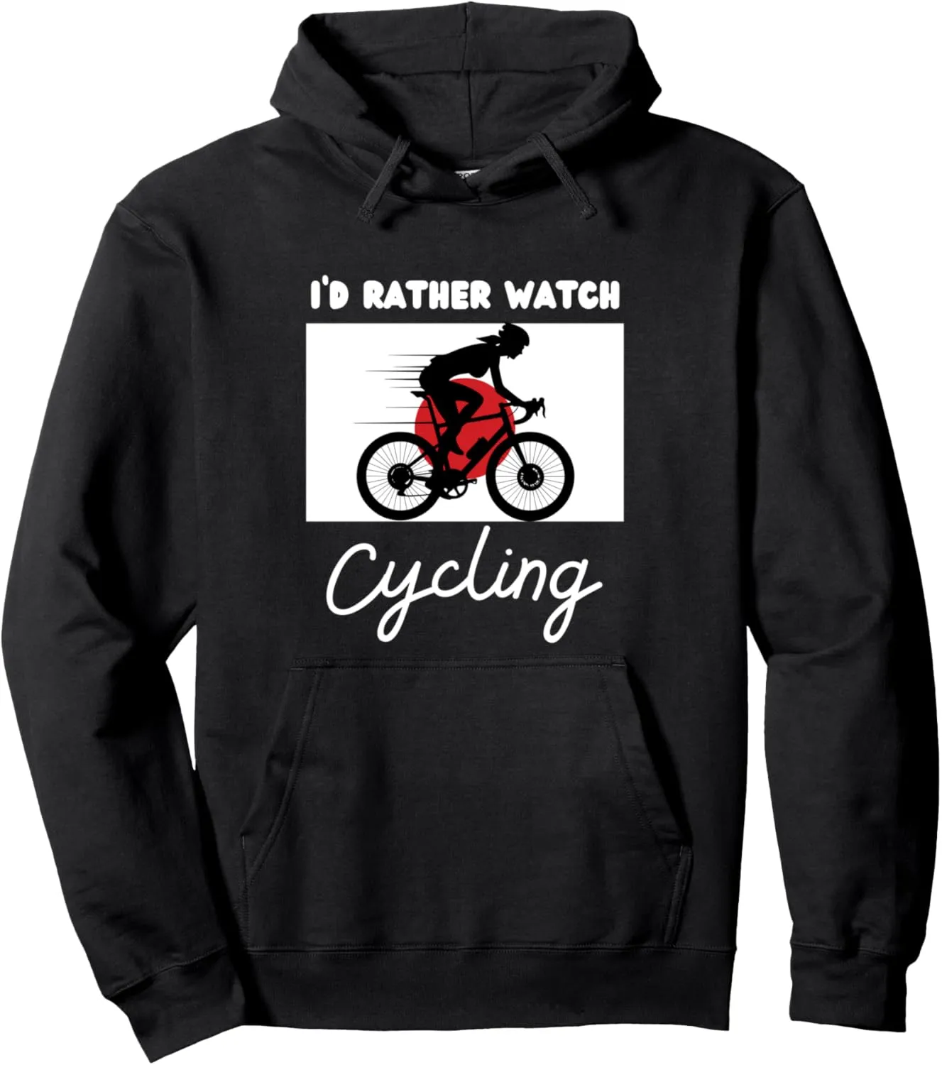 Cycling lady database stretcher I'd Rather Watch Cycling Pullover Hoodie Japan Flag 