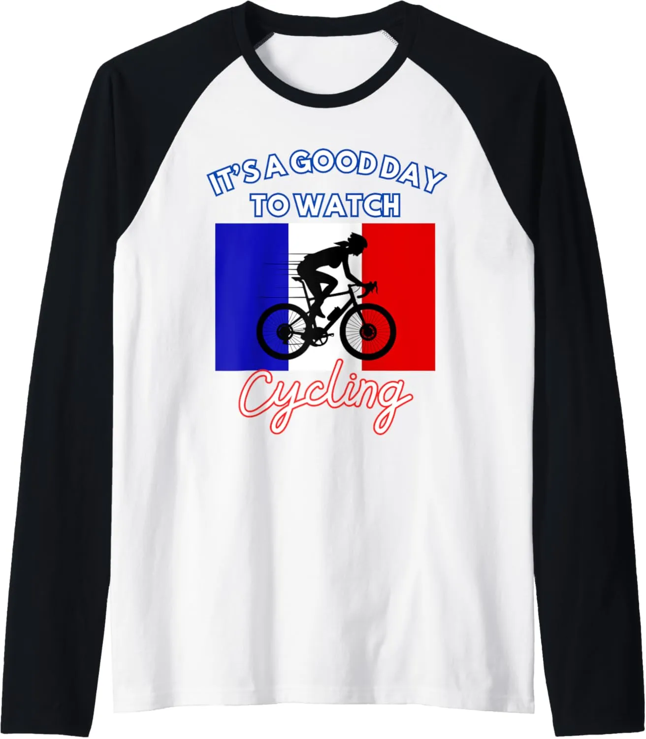 Cycling Raglan Baseball Tee France Flag Cycling It's A Good adoption Seattle Day To Watch 
