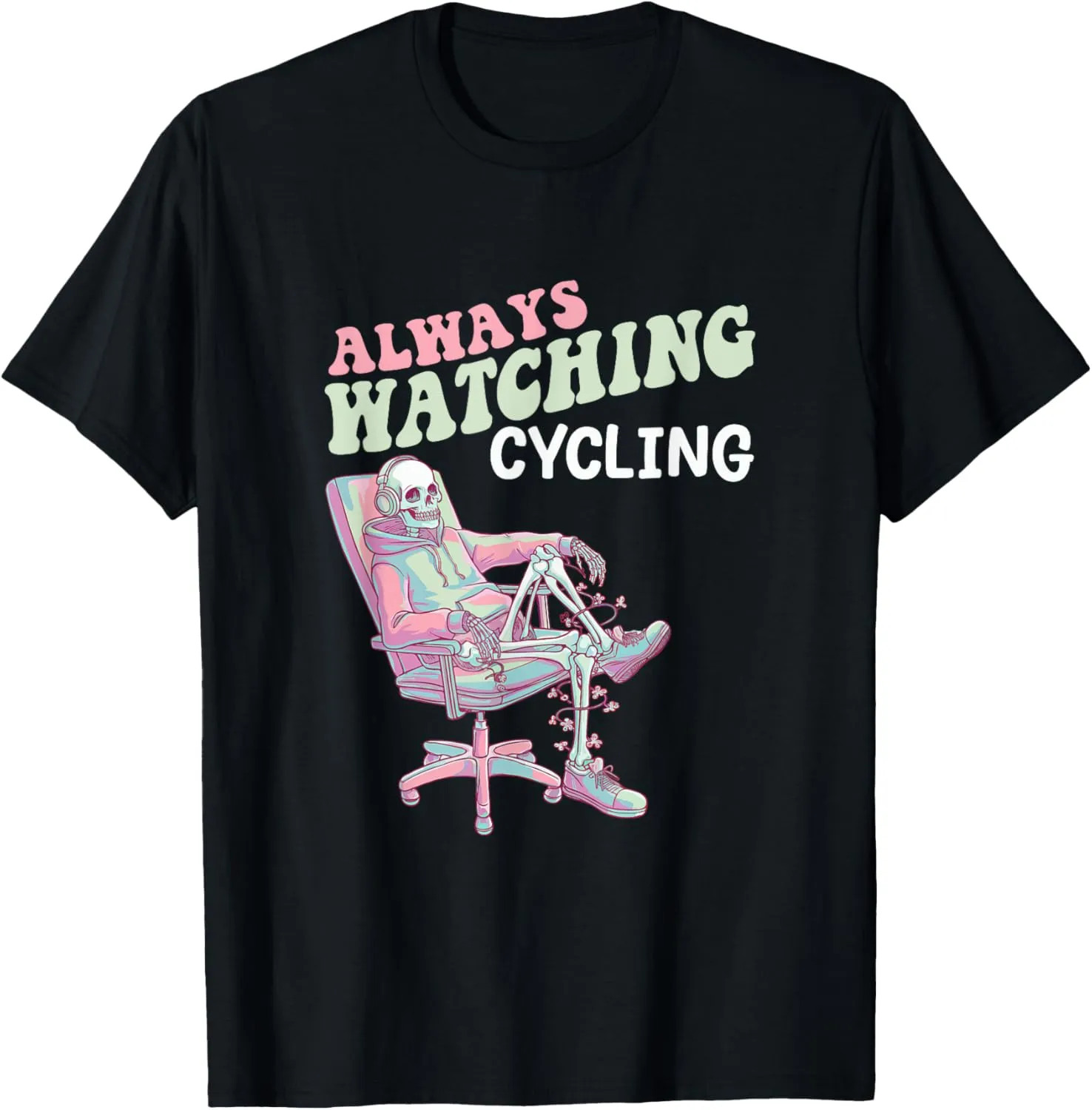 Fan T-Shirt Always Watching Cycling Obsessive bode institute Binge TV 
