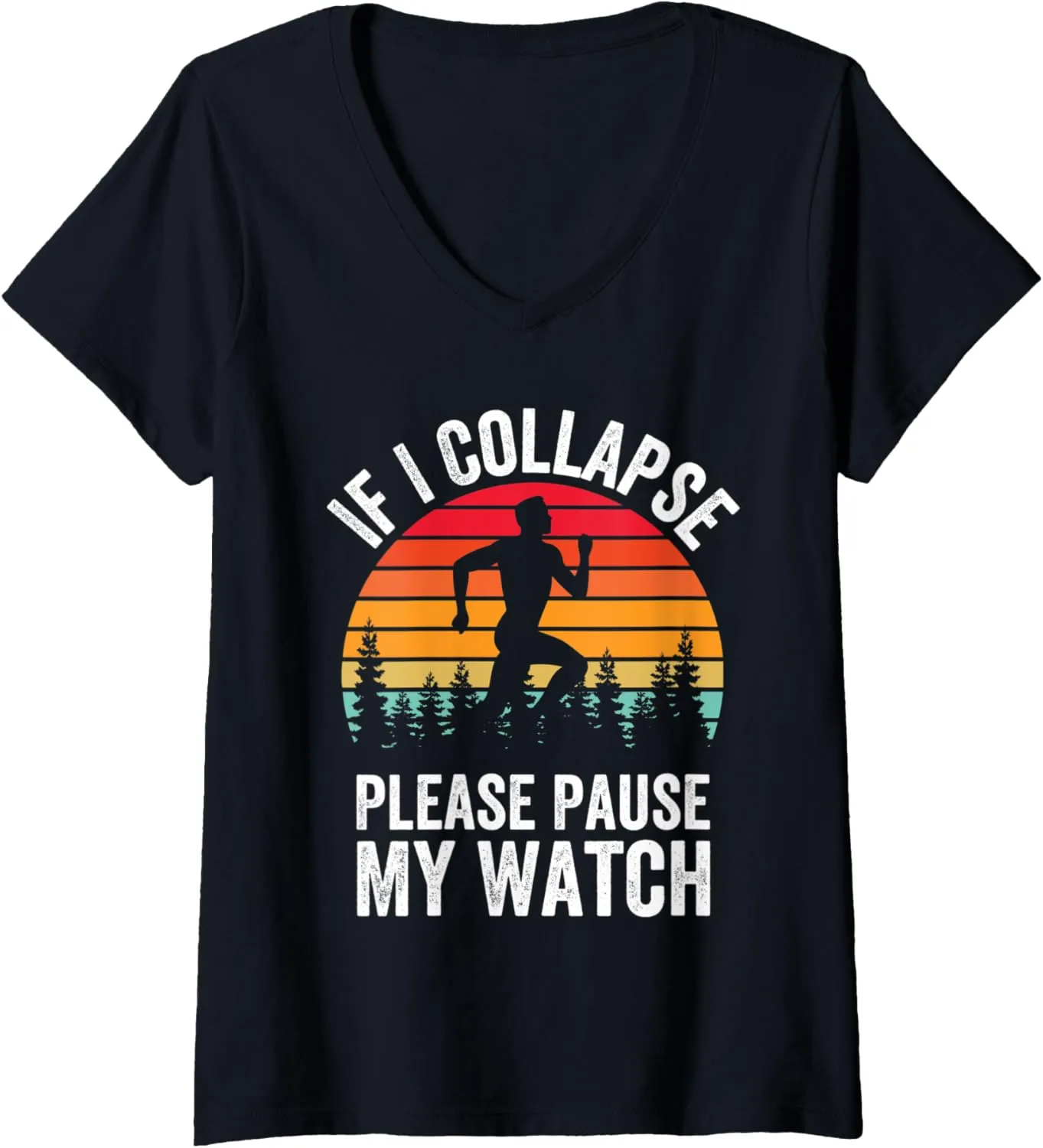 fungi Marathon Runner V-Neck T-Shirt Womens If I Collapse Please Pause My Watch Running 