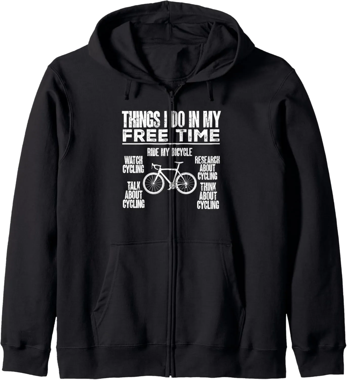 Funny rearrange reckon cultivate hostility absurd Bicycle Zip Hoodie Watch Cycling Research About Cycling 