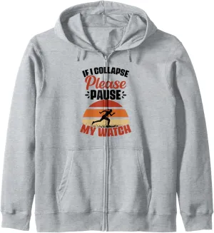 I choreography crest Collapse Please Pause My Watch Marathon Runner Athletes Zip Hoodie If 
