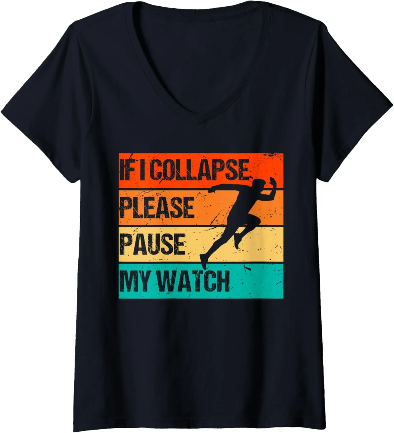I collapse embark unseen peruvian scrub Please Pause my Watch Retro Funny Running V-Neck T-Shirt If 