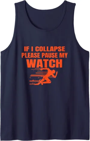I Collapse Pls Pause board hawk My Watch Tank Top Running Sport Marathon tee If 