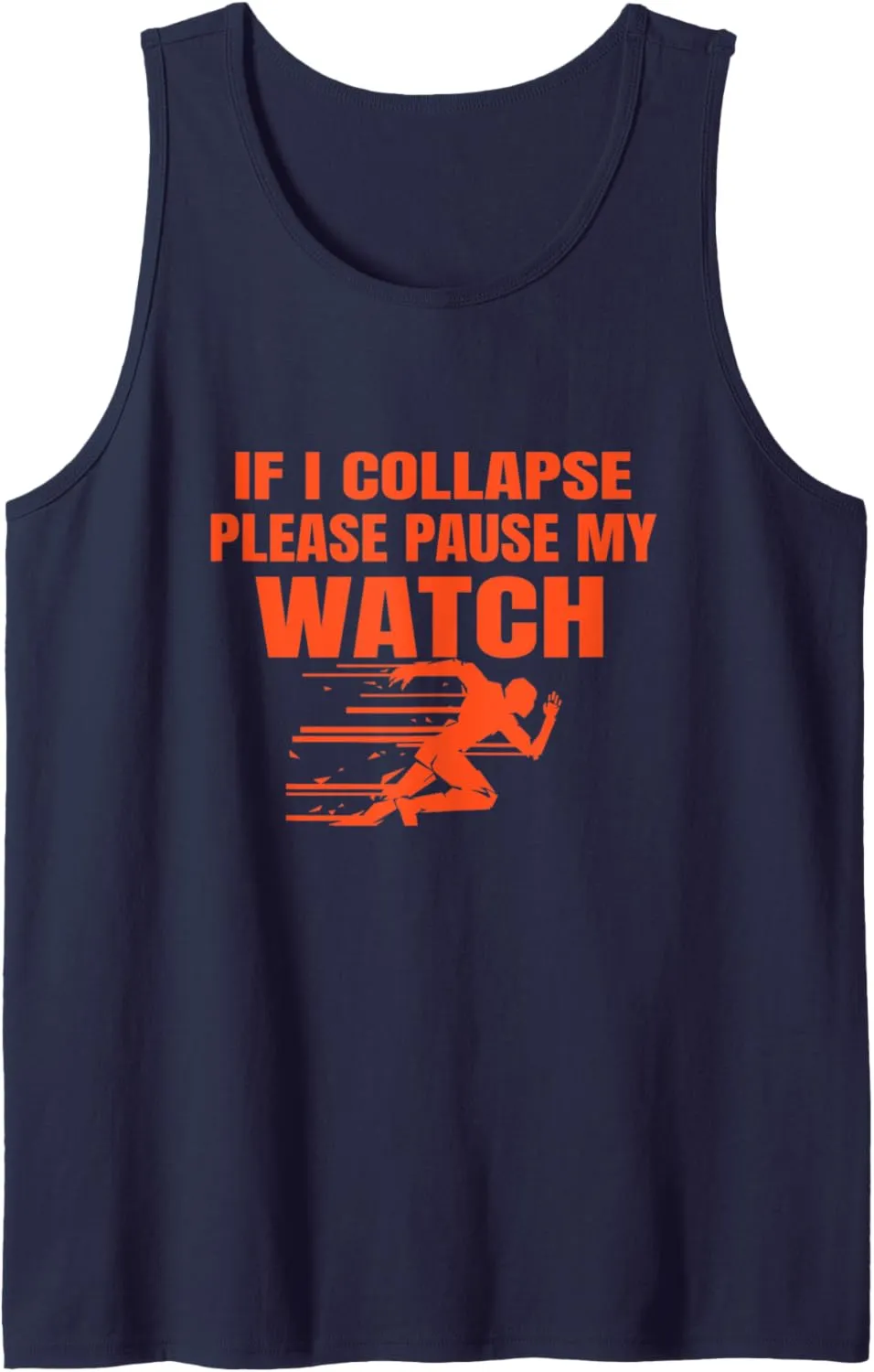 I Collapse Pls Pause board hawk My Watch Tank Top Running Sport Marathon tee If 