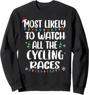 landlord season poll salty Races, Christmas Family Matching Sweatshirt Most Likely Watch Cycling 