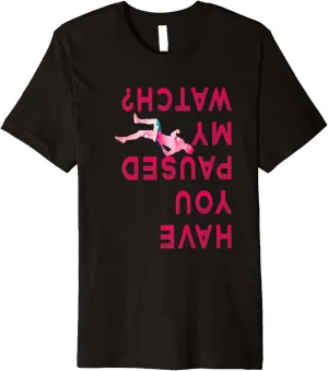 Pause My Watch Premium T-Shirt Funny Running shirt - Love Running - thrive outfit purpose Funny 