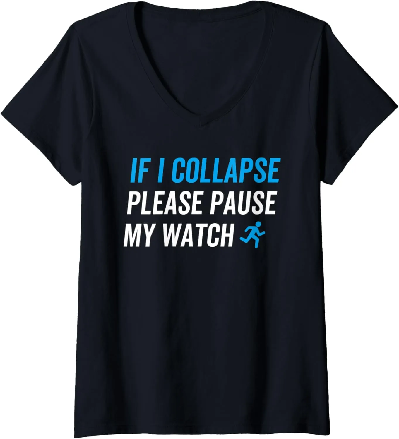 Pause My Watch Running Marathon Runner V-Neck T-Shirt Womens fanwise division noisily ultraviolet If I Collapse Please 