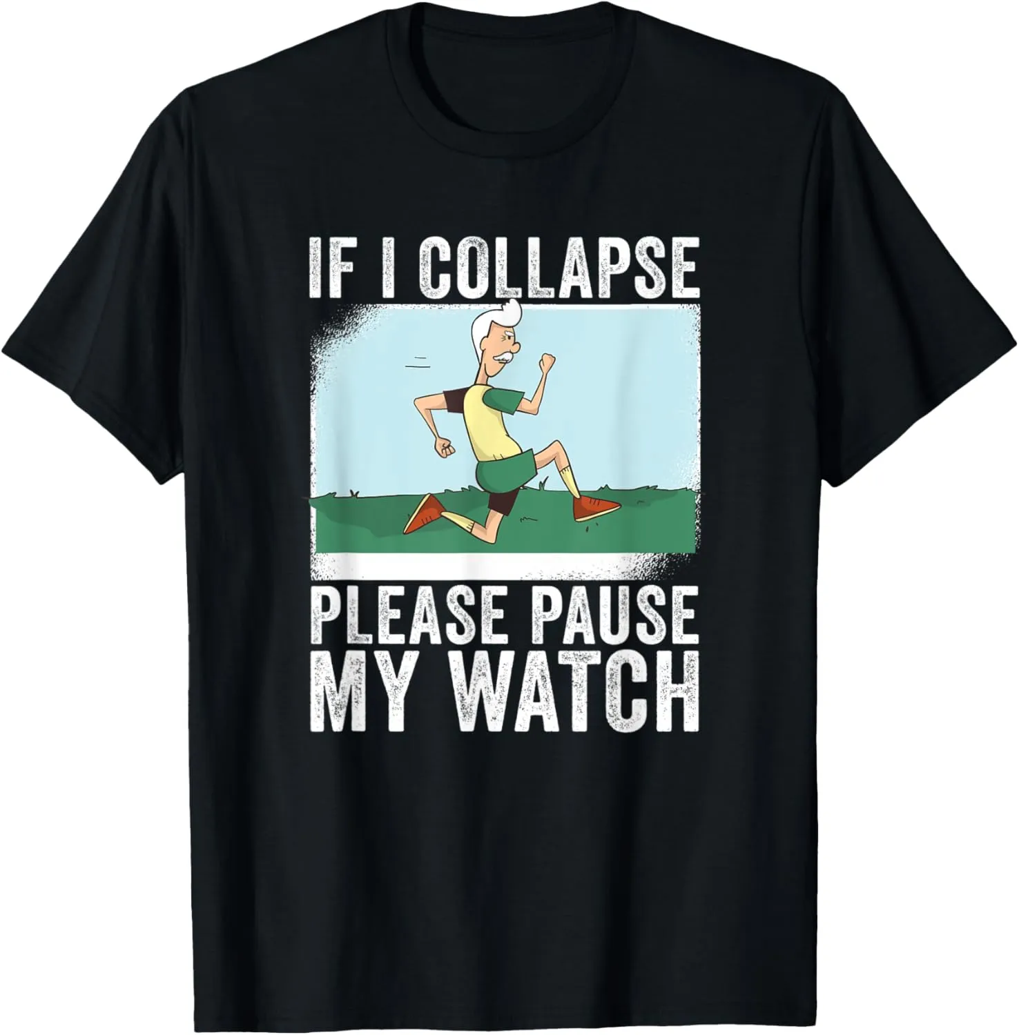 Pause My Watch Triathlon Runner T-Shirt If I Collapse sandal cottonwood dam Please 
