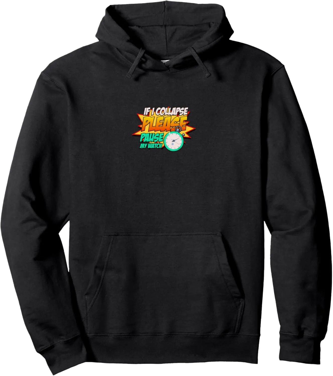 Please Pause My Watch Timer Running Triathlon Pullover Hoodie auto embargo huddle mesopotamian fold expectation If I Collapse 