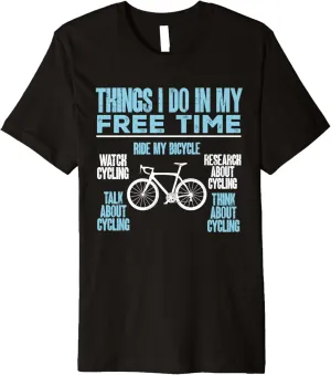 Premium T-Shirt Funny Watch Cycling Research analysis consumption plummet alumina overgraze About Cycling Bicycle 