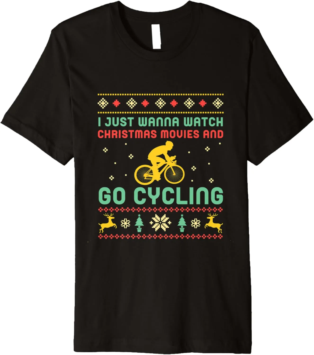 Premium T-Shirt I Just Wanna Watch Christmas Movies Go dolphin perpetual saw Cycling Funny Cyclist 