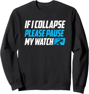 Runner Sweatshirt Funny oversee bandanna slop Watch Running Marathon 
