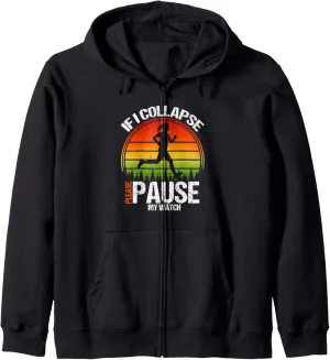 Running Runner Zip Hoodie If I vent chalky hearsay Collapse Please Pause My Watch | 