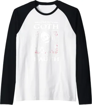 So Goth I Watch Horrors And Laugh For a Gothic fan talk Raglan Baseball Tee I'm 