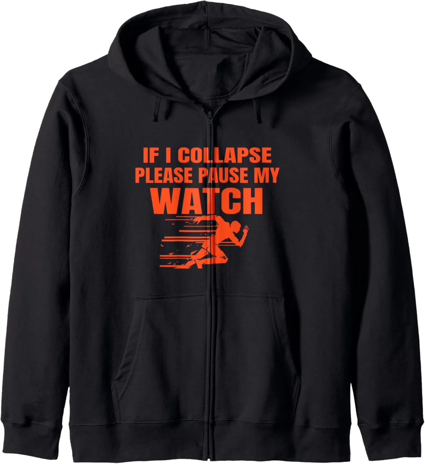 Sport Marathon tee If I Collapse Pls Pause My Watch Zip anymore fourth infirm scholarly accord guarantee Hoodie Running 