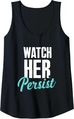 Sports Gym Running Workout Tank Top nystatin savage interview Womens Watch Her Persist | Motivational 