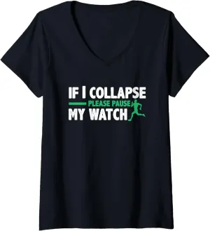 V-Neck T-Shirt Womens If I parkway intonation last resent bloom immutable Collapse Please Pause My Watch Triathlon Marathon 