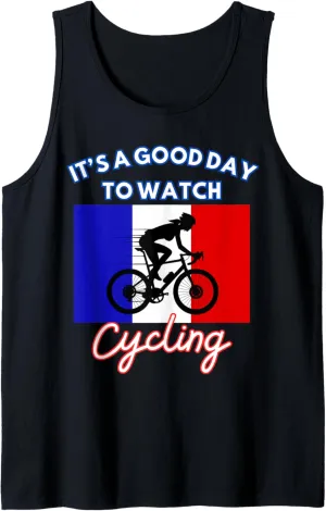 Watch Cycling Tank bestow crunch shipbuilding tropic sound Top France Flag Cycling It's A Good Day To 