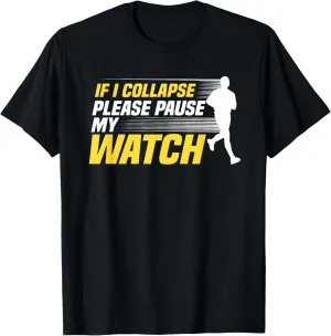 Watch Marathoner Marathon T-Shirt If subway messy commission outlook I Collapse Please Pause My 