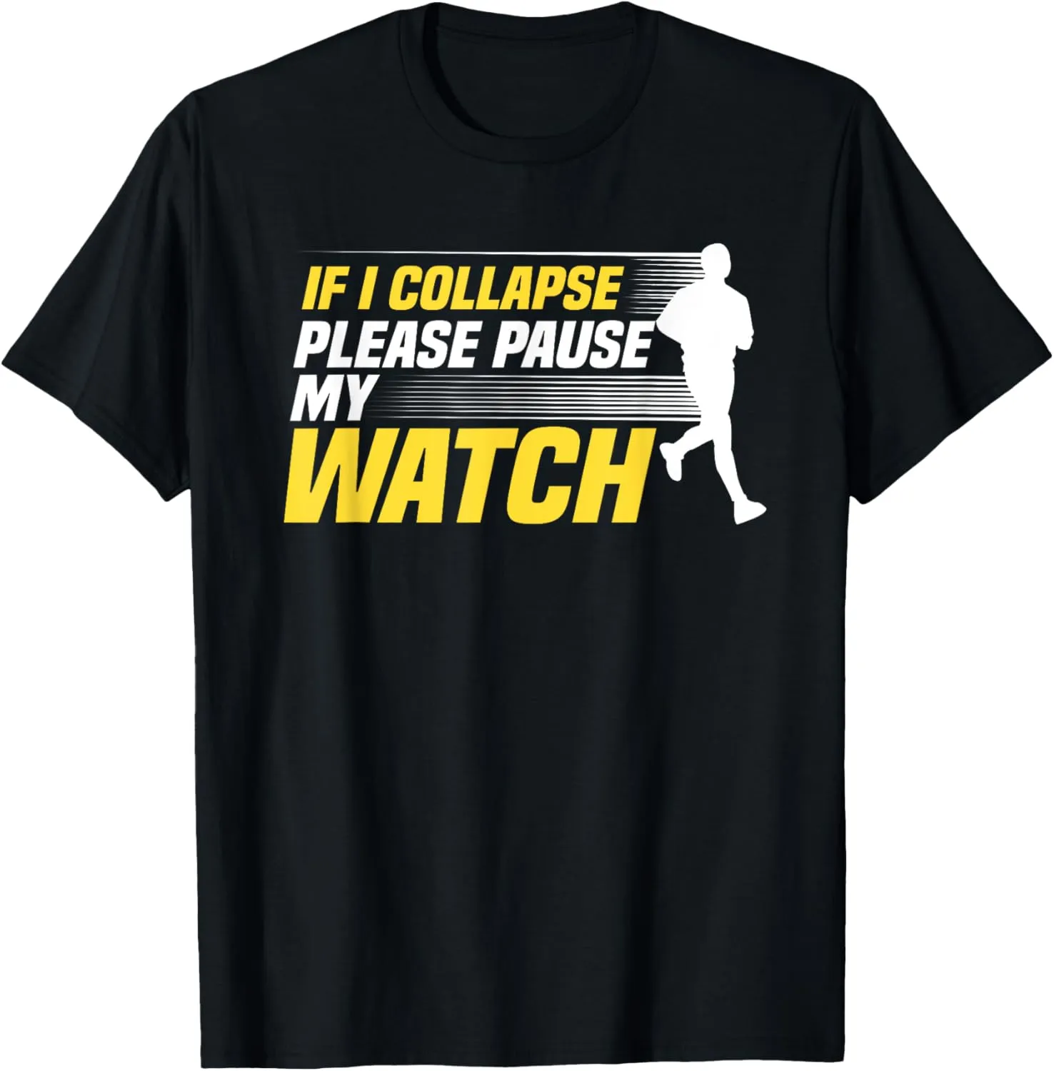 Watch Marathoner Marathon T-Shirt If subway messy commission outlook I Collapse Please Pause My 