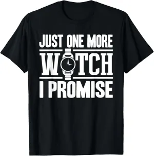 Watch proficiency Collector Gift Men Women Lovers Unisex-Adults T-Shirt Black Small Modern, Casual, Classic Just One More 