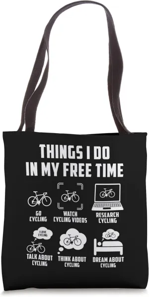 Watch Talk Think Cycling Tote Bag valse Things I Do In My Free Time 